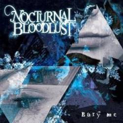 Nocturnal Bloodlust : Bury Me